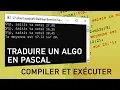 Debutant transformer vos algorithmnes en Pascal compiler et executer le programme