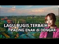 Download Lagu Lagu Daerah Bugis Terbaik Paling Enak di Dengar !!