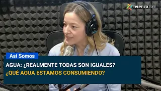 Agua: ¿realmente todas son iguales? ¿Qué agua estamos consumiendo?