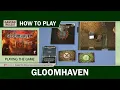 How to Play Gloomhaven - Tutorial