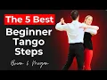 The 5 Best Tango Steps for Beginners Ballroom Dance Basics