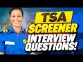 TSA SCREENER INTERVIEW QUESTIONS AND ANSWERS How to TSA Screener Interview Questions with 100
