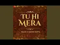 Lagu Tu Hi Mera