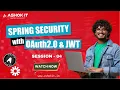 Spring Boot Security Tutorial with OAuth2 and JWT for Beginners Professionals Ashok IT Day 04