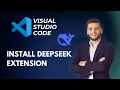 How to Install Deepseek as an Extension in Visual Studio Code Step-by-Step Guide 2026