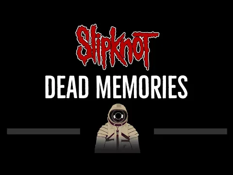 Download MP3 Slipknot • Dead Memories (CC) 🎤 [Karaoke] [Instrumental Lyrics]