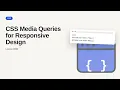CSS Series CSS Media Queries for Responsive Design