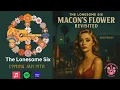 Macon s Flower Revisited by The Lonesome Six