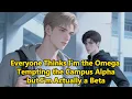 Lagu Everyone Thinks I’m the Omega Tempting the Campus Alpha—but I’m Actually a Beta