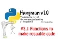 Hangman 7 Part 1 Functions to make reusable code