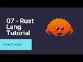 07 - Rust Lang Programming Tutorial for Beginners