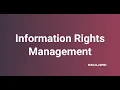 Demonstration of Information Rights Management IRM