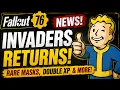 Fallout 76 News Invaders Returns Rare Masks Double XP More