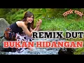 REMIX DUT" AKU BUKAN HIDANGAN"