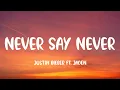 Download Lagu Justin Bieber - Never Say Never (Lyrics) ft. Jaden
