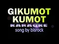 Download Lagu GIKUMOT KUMOT (visayan song) bisrock karaoke