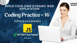 Fetch Callbacks 2 Coding Practice 16 JavaScript NxtWave CCBP