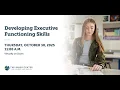 Developing Executive Functioning Skills