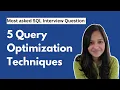 Query Optimisation techniques - MOST IMPORTANT SQL DBMS INTERVIEW QUESTION