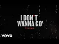 Download Lagu Tujamo - I Don't Wanna Go (Lyric Video)
