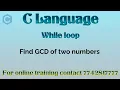 GCD program using Euclid algo in c using while loop HCF program in c