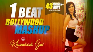 Download 1 Beat Bollywood Mashup | Khwahish Gal MP3