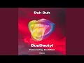 Duh Duh