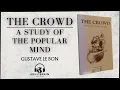 Download Lagu The Crowd: A Study of the Popular Mind By Gustave Le Bon |(Audiobook)