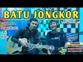 Download Lagu Batu Jongkor - Sasak Cover Terbaru | Merdu Bikin Adem | By : Angga Restu Ft. Rizin | Plus Lirik Lagu