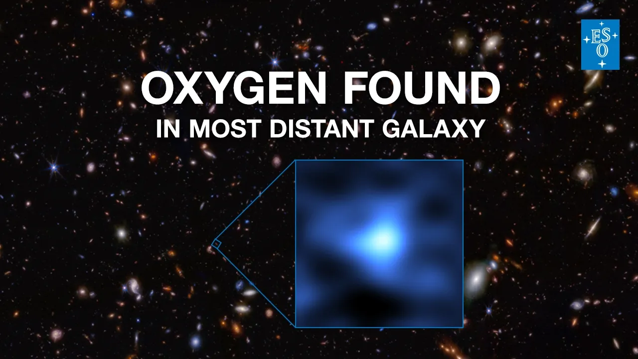 Oxygen discovered in most distant galaxy known yet