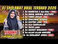 Download Lagu SHOLAWAT DJ KOPLO TERBARU 2025. SHOLAWAT JIBRIL PENARIK REZEKI, BUSYRO LANA , HANNIT WAHANINI