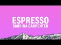 Download Lagu Sabrina Carpenter - Espresso [LYRICS]