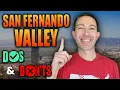 The Do s and Don ts of Moving to The San Fernando Valley AVOID THESE MISTAKES