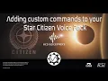 Star Citizen - Event Horizon custom commands import for VoiceAttack