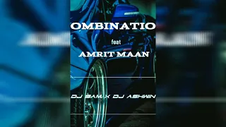 combination feat amrit maan dj sam x dj ashwin