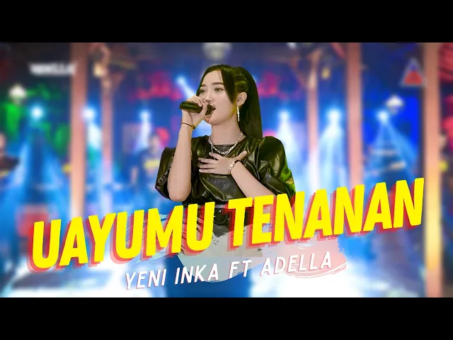 Download MP3 Yeni Inka ft. Adella - ANGEL - Uayumu Tenanan Ora Editan  (Official Music Video ANEKA SAFARI)