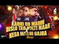Download Lagu Kadhi On Madhi Dislo Tar Kulti Maar x Kesa Madhi Gajra | Yeda Yung Mashup Sambata Trending Marathi