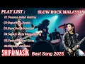 🔥ALBUM SLOW ROCK MALAYSIA TERBARU 2025 💔 “PESONA INDAH HATIMU– LAGU ROMANTIS \u0026 SEDIH PALING DITUNGGU