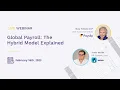 Global Payroll The Hybrid Model Explained - Webinar Feb 2023