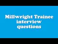 Millwright Trainee interview questions