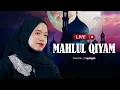 Download Lagu Alma Esbeye - Livestream | MAHALUL QIYAM
