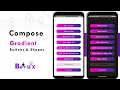 Gradient Buttons in Jetpack Compose Custom Shapes Ripple-Free UI Design
