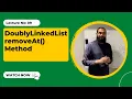DoublyLinkedList remove At Method 9 Coding Interview Preparation