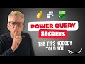 Power Query Secrets - Simple tweaks is all it takes