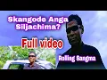 Download Lagu Skangode anga siljachima? 😀full video [[Garo Love Song]]by Rolling Sangma😍🤪