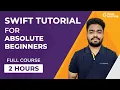Swift Tutorial for Absolute Beginners Learn Swift Programming in 2 Hours Great Learning