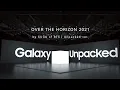 Samsung — Over The Horizon Unpacked 2021 (by SUGA of BTS)