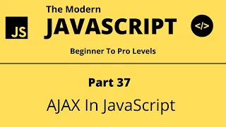 The Modern JavaScript Tutorial Part 37 AJAX In JavaScript Tech Quick Learner