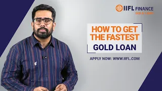 How to get the fastest gold loan? | IIFL Finance | Gold Loan