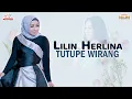 Download Lagu Lilin Herlina - Tutupe Wirang (Official Music Video)
